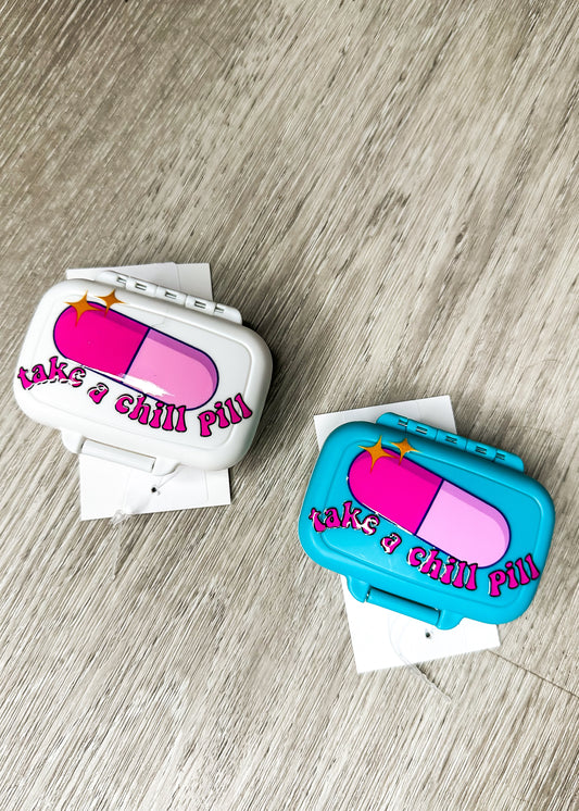 Take a Chill Pill - Pill Holder